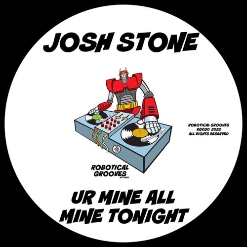 Josh Stone - Ur Mine All Mine Tonight [RG030]